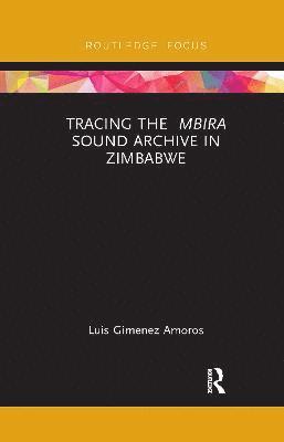 Tracing the Mbira Sound Archive in Zimbabwe 1