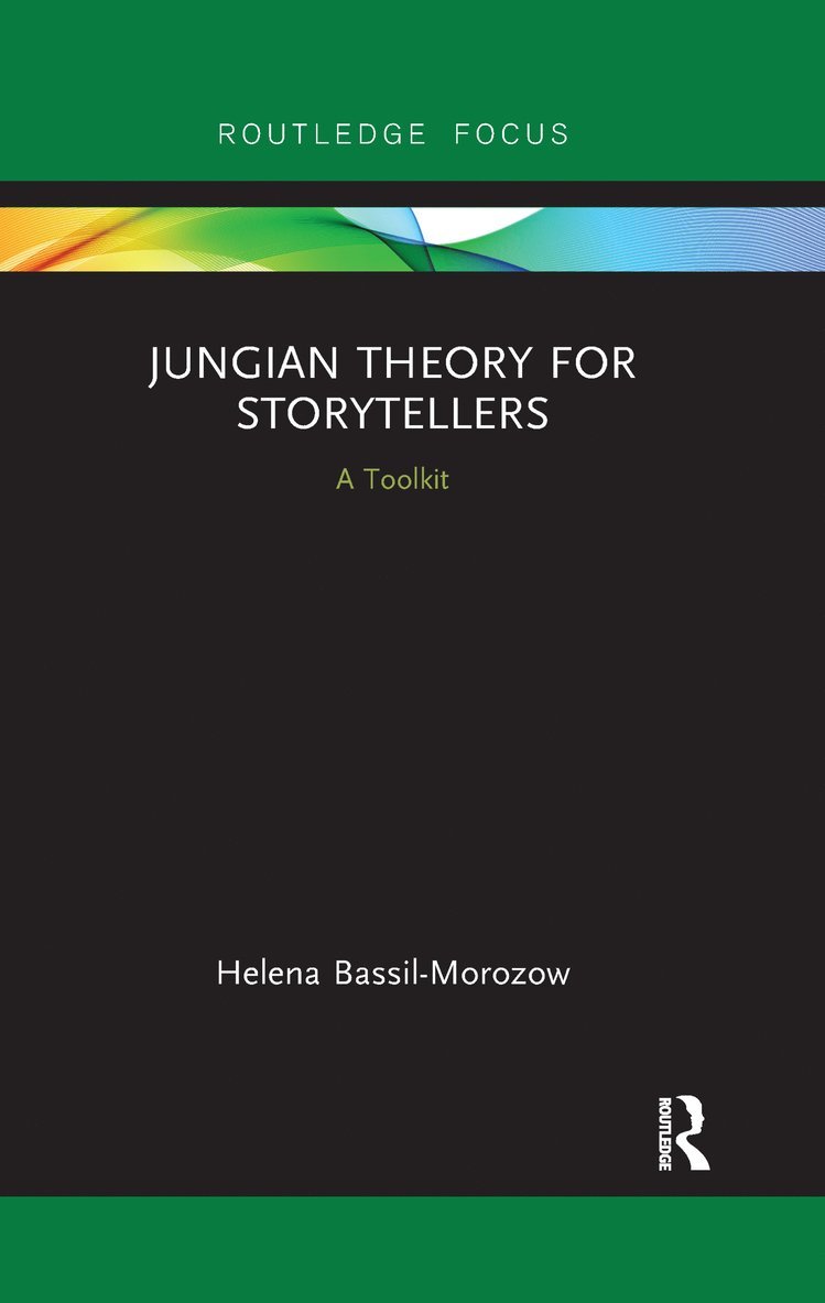 Helena Bassil-Morozow, UK) Bassil-Morozow, Helena (Glasgow Caledonian University - Jungian Theory for Storytellers, Häftad