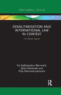 Demilitarization and International Law in Context 1