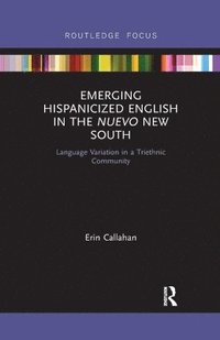 bokomslag Emerging Hispanicized English in the Nuevo New South