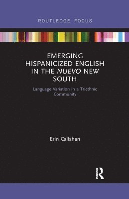 Emerging Hispanicized English in the Nuevo New South 1