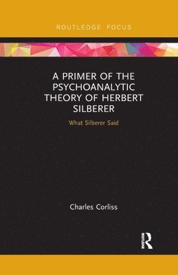 bokomslag A Primer of the Psychoanalytic Theory of Herbert Silberer