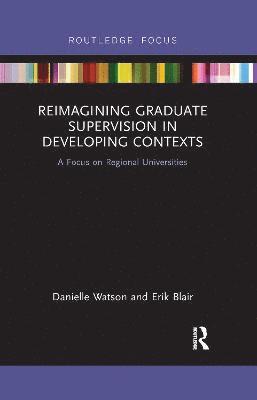 Reimagining Graduate Supervision in Developing Contexts 1