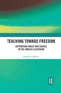 bokomslag Teaching Toward Freedom