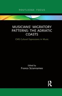 bokomslag Musicians' Migratory Patterns: The Adriatic Coasts