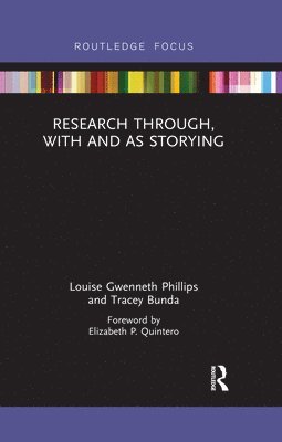 Research Through, With and As Storying 1