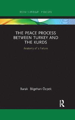 bokomslag The Peace Process between Turkey and the Kurds