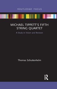 bokomslag Michael Tippett's Fifth String Quartet