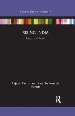 Rajesh Basrur, Kate Sullivan de Estrada, Singapore) Basrur, Rajesh (Nanyang Technological University, UK) Sullivan de Estrada, Kate (University of Oxford, Kate Sullivan De Estrada - Rising India, Häftad