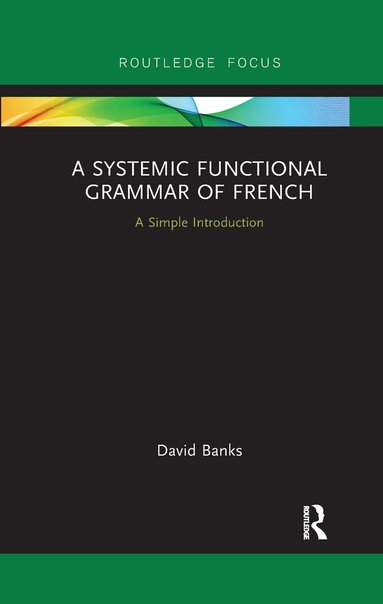David Banks - Systemic Functional Grammar of French, Häftad