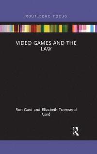 bokomslag Video Games and the Law