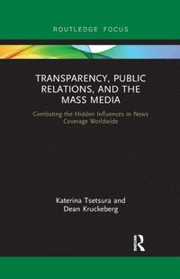 bokomslag Transparency, Public Relations and the Mass Media
