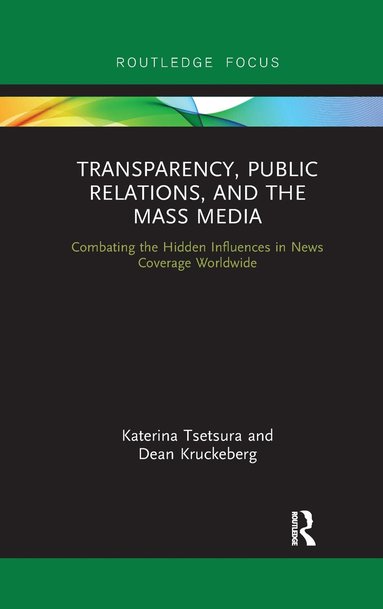 bokomslag Transparency, Public Relations and the Mass Media