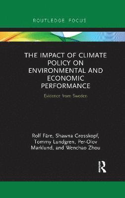The Impact of Climate Policy on Environmental and Economic Performance 1