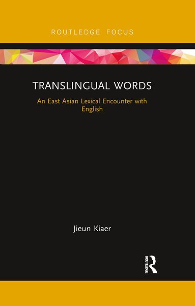 Jieun Kiaer - Translingual Words, Häftad