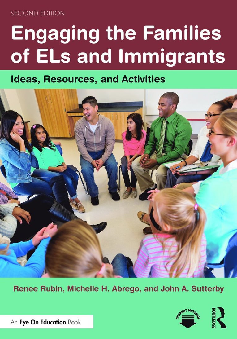 Renee Rubin, Michelle H. Abrego, John A. Sutterby - Engaging the Families of ELs and Immigrants, Häftad