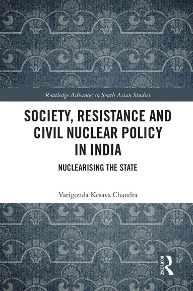 bokomslag Society, Resistance and Civil Nuclear Policy in India