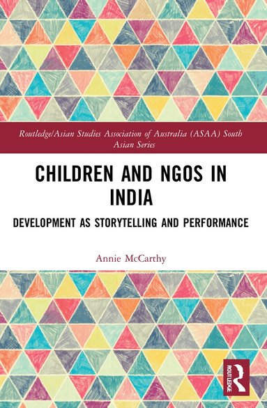 Annie McCarthy - Children and NGOs in India, Häftad
