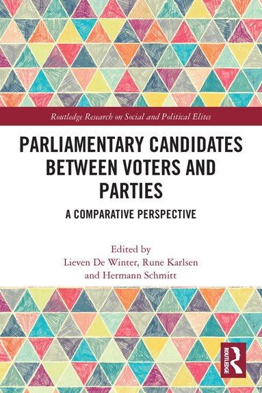 Lieven De Winter, Rune Karlsen, Hermann Schmitt - Parliamentary Candidates Between Voters and Parties, Häftad
