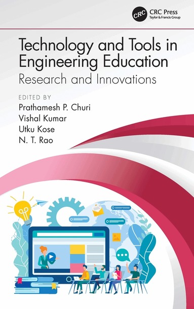 Prathamesh P. Churi, Vishal Kumar, Utku Kose, N. T. Rao - Technology and Tools in Engineering Education, Inbunden