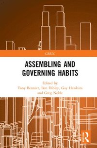bokomslag Assembling and Governing Habits