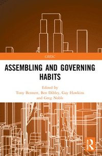 bokomslag Assembling and Governing Habits