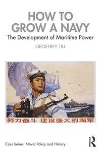 bokomslag How to Grow a Navy