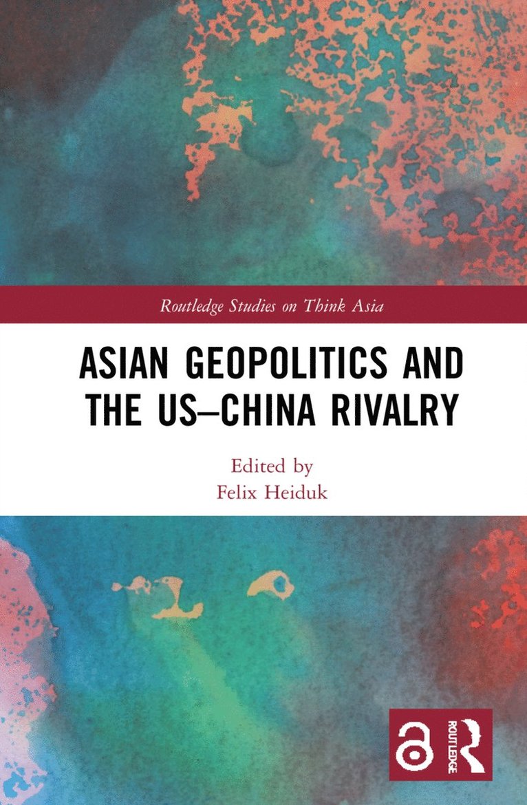 Asian Geopolitics and the US–China Rivalry