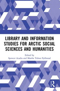 bokomslag Library and Information Studies for Arctic Social Sciences and Humanities