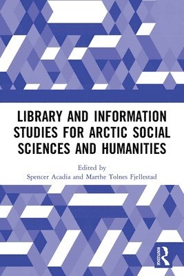Library and Information Studies for Arctic Social Sciences and Humanities 1