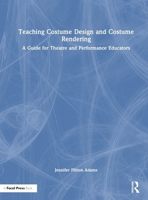 Teaching Costume Design and Costume Rendering 1