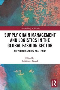 bokomslag Supply Chain Management and Logistics in the Global Fashion Sector