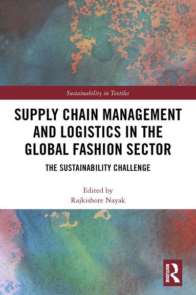 bokomslag Supply Chain Management and Logistics in the Global Fashion Sector