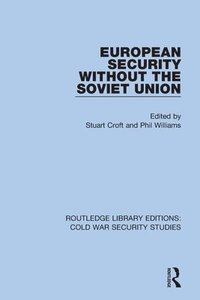 bokomslag European Security without the Soviet Union