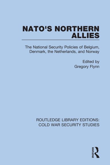 Gregory Flynn - NATO's Northern Allies, Häftad