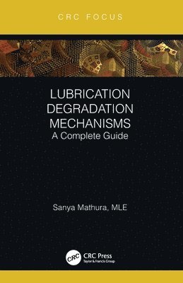 Lubrication Degradation Mechanisms 1