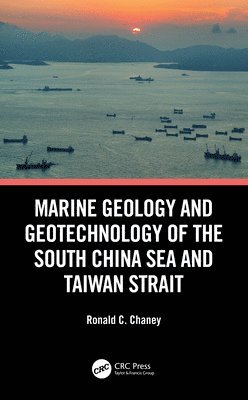Marine Geology and Geotechnology of the South China Sea and Taiwan Strait 1