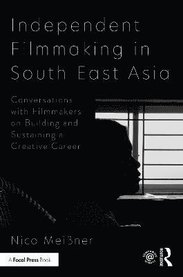 Independent Filmmaking in South East Asia 1