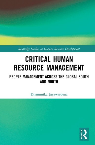Dhammika Jayawardena - Critical Human Resource Management, Inbunden