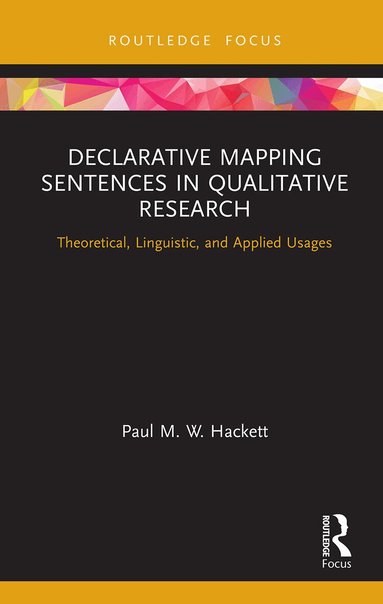 Paul M. W. Hackett - Declarative Mapping Sentences in Qualitative Research, Häftad