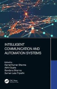 bokomslag Intelligent Communication and Automation Systems