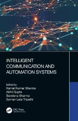 Intelligent Communication and Automation Systems 1