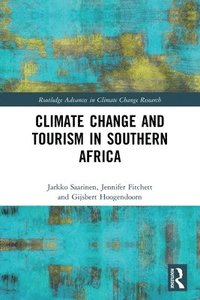bokomslag Climate Change and Tourism in Southern Africa