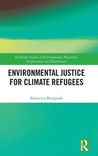 bokomslag Environmental Justice for Climate Refugees