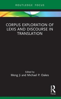 bokomslag Corpus Exploration of Lexis and Discourse in Translation