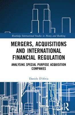 bokomslag Mergers, Acquisitions and International Financial Regulation