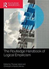 bokomslag The Routledge Handbook of Logical Empiricism