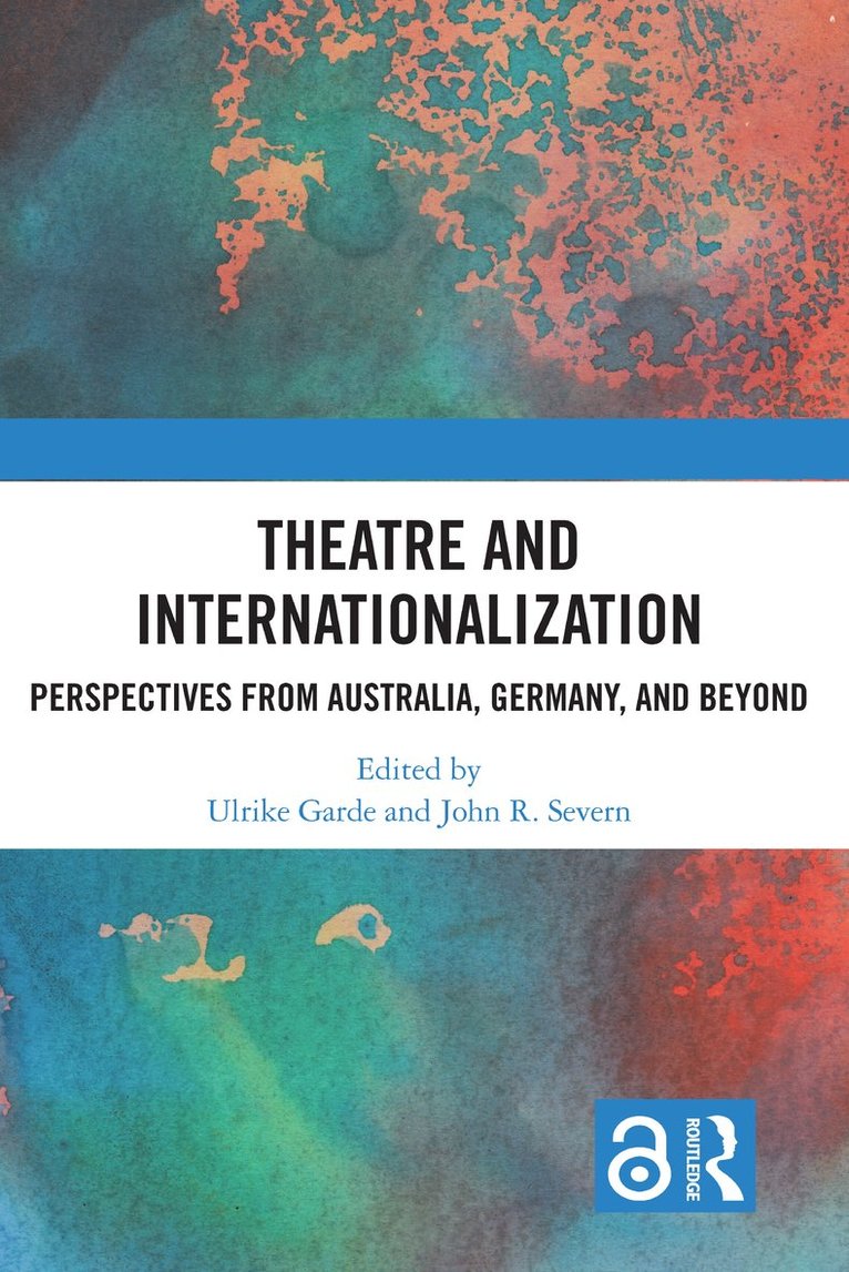 Ulrike Garde, John R. Severn - Theatre and Internationalization, Häftad