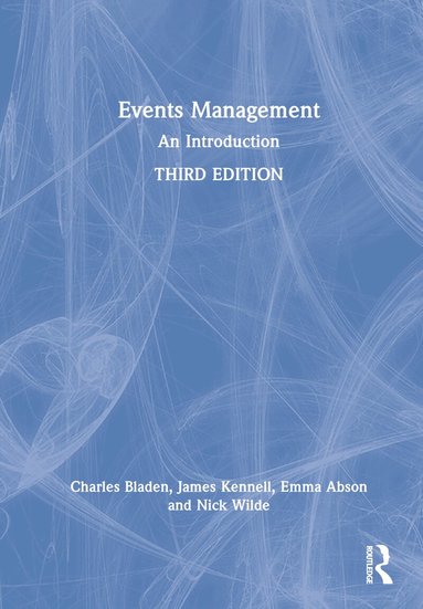 Charles Bladen, James Kennell, Emma Abson, Nick Wilde - Events Management, Inbunden