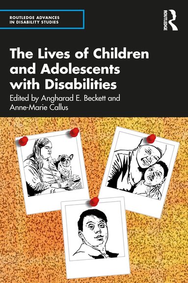 Angharad E. Beckett, Anne-Marie Callus - Lives of Children and Adolescents with Disabilities, Häftad